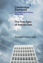 Elements in the History and Politics of Fascism